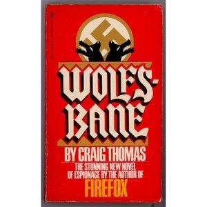 WOLFSBANE by CRAIG THOMAS Author of Firefox - a stunning novel of espionage, PB